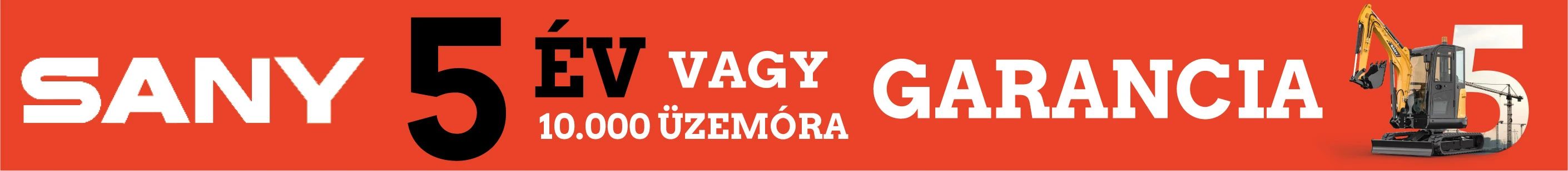SANY 5 év vagy 10.000 üzemóra