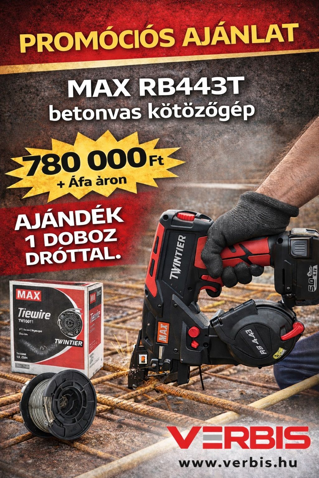 Promóciós ajánlat: MAX RB443T 780 000Ft+Áfa és ajándék doboz huzal! 